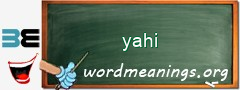 WordMeaning blackboard for yahi